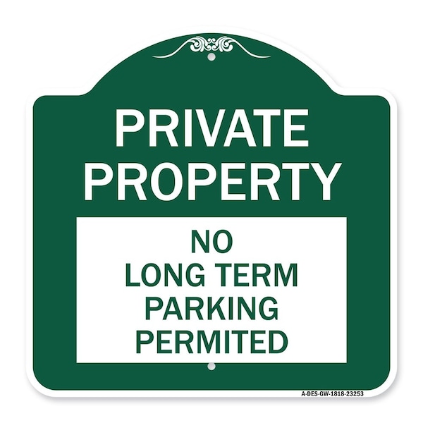 Private Property-No Long-Term Parking Permitted, Green & White Alum Sign, 18" x 18", GW-1818-23253